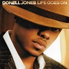 Donell Jones - Life Goes On | Releases | Discogs