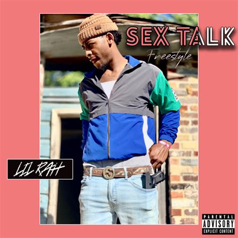 Sex Talk Freestyle By Lil Rah On Spotify