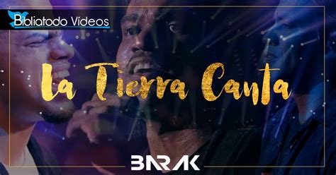 La Tierra Canta Barak Video