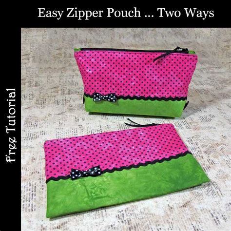 Easy Zipper Pouch Two Ways Free Sewing Pattern Love To Stitch