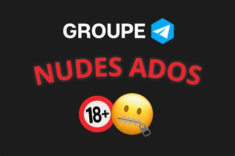 Meilleur Groupe Telegram Nudes Ados 2024
