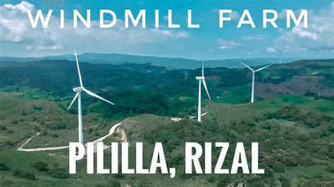 Windmill Farm In Pililla Rizal Aerial Shot Youtube