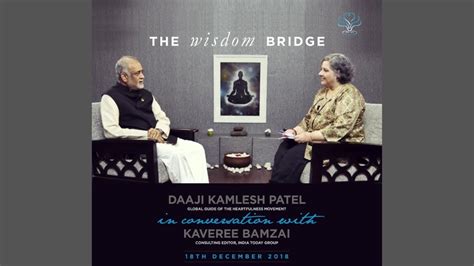 The Wisdom Bridge Conversation Between Daaji And Kaveree Bamzai India Today Group Youtube
