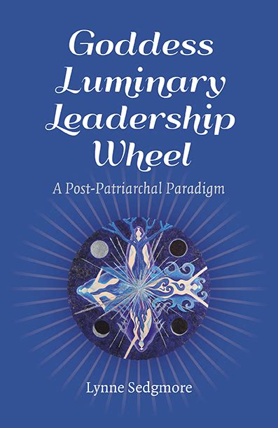 Goddess Luminary Leadership Wheel From Changemakers Books