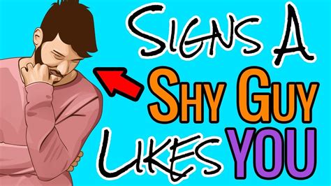 Check spelling or type a new query. How To Tell If A Shy Guy Likes You - 4 FOOLPROOF Signs A Shy Guy Likes You - YouTube