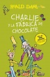 Charlie y la fábrica de chocolate. Dahl, Roald. Libro en papel ...