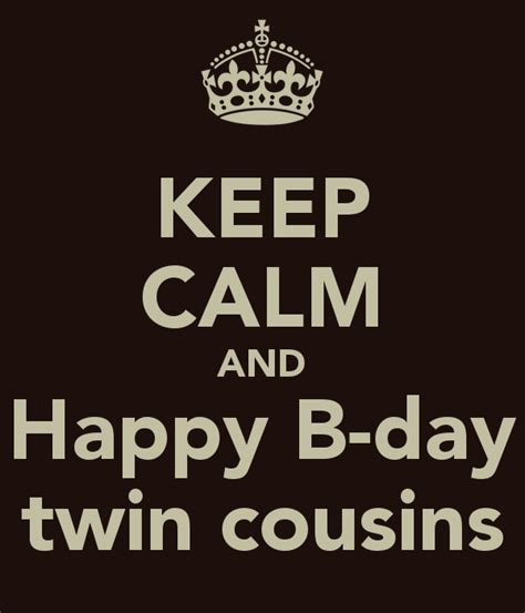 Happy Bday Twin Cousins