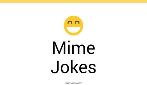 99 Mime Jokes And Funny Puns Jokojokes
