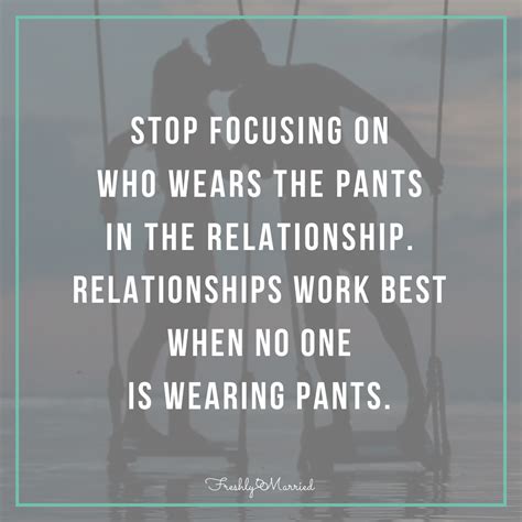 Here are the marriage quotes. Who Wears The Pants | Funny dating quotes, Funny ...