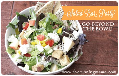 How To Throw A Salad Bar Party And A Printable • The Pinning Mama
