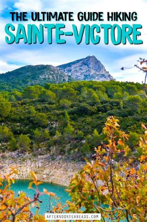 How To Hike Mont Sainte Victoire From Aix Afternoon Tea Reads French