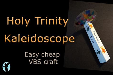 Holy Trinity Craft Homemade Kaleidoscope Catechism Angel Free