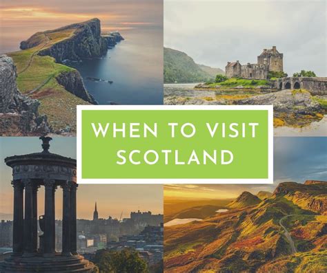 Best Time To Visit Scotland When To Go And What Not To Miss