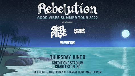 rebelution good vibes summer tour 2022 credit one stadium concerts and events venue charleston sc