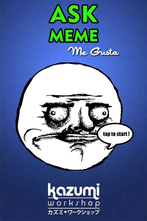 App Shopper Ask Meme Me Gusta Entertainment Memes Ipad Games