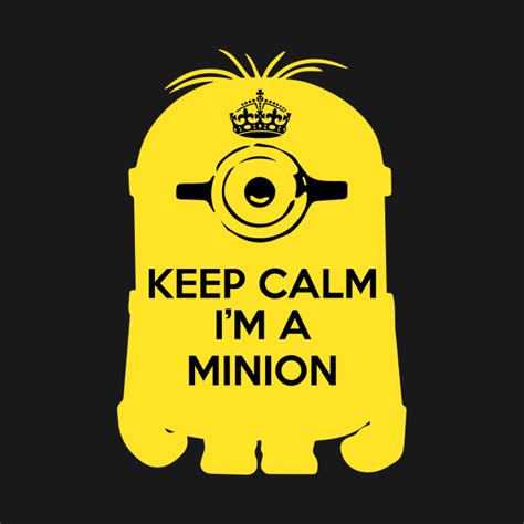 Keep Calm Im A Minion Minion Long Sleeve T Shirt Teepublic