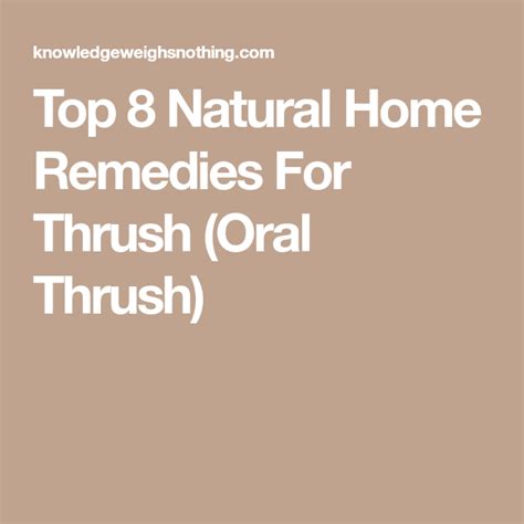 Top 8 Natural Home Remedies For Thrush Oral Thrush Home Remedies