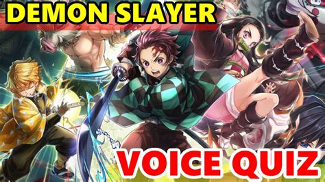 These characters are the heart and soul of the series. 【Demon slayer】Voice quiz【kimetsu no yaiba】 - YouTube
