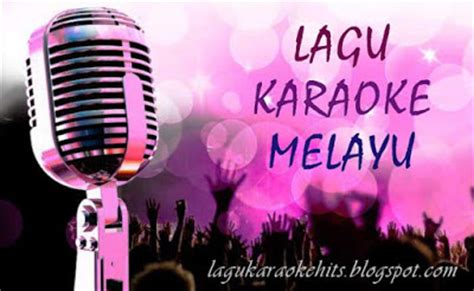 Musisi negara malaysia memang sejak dulu sekitar tahun 60an sudah popular pada music dalam negeri jiran maupun pada negeri tetangga dengan lagu lagu melayu baik vocal maupun lirik yang. LAGU KARAOKE: LAGU KARAOKE MELAYU