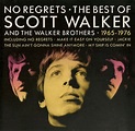 Scott Walker And The Walker Brothers - No Regrets - The Best Of Scott ...