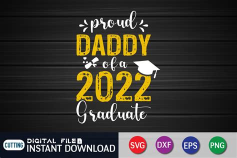 Proud Daddy Of A 2022 Graduate Svg Graphic By Funnysvgcrafts · Creative