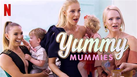 Yummy Mummies 2019 Netflix Flixable