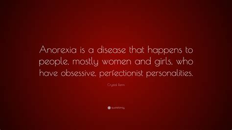 Crystal Renn Quote Anorexia Is A Disease That Happens To People