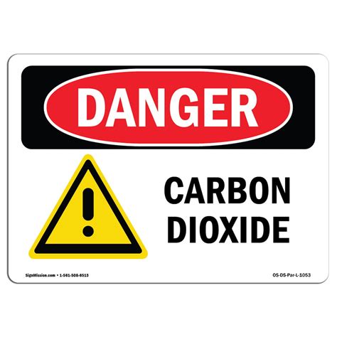 Osha Danger Sign Carbon Dioxide Choose From Aluminum Rigid