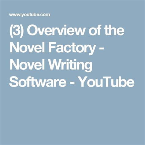 3 Overview Of The Novel Factory Novel Writing Software Youtube