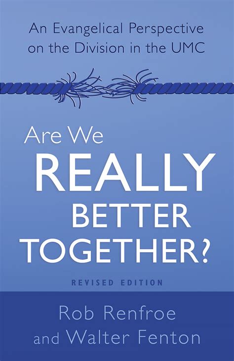 Are We Really Better Together Revised Edition · Abingdon Press