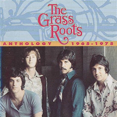 Entre Musica The Grass Roots Anthology 1965 1975