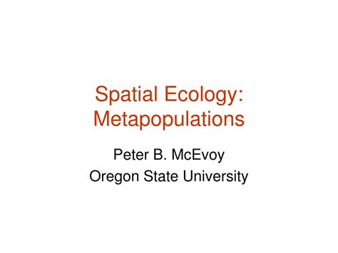 Ppt Spatial Ecology Metapopulations Powerpoint Presentation Free