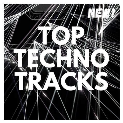 Top Techno Tracks Playlist By Blanco Y Negro Music Spotify