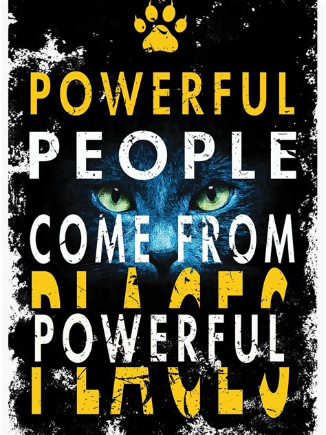 Powerful People Come From Powerful Places Cute Cat Sticker For