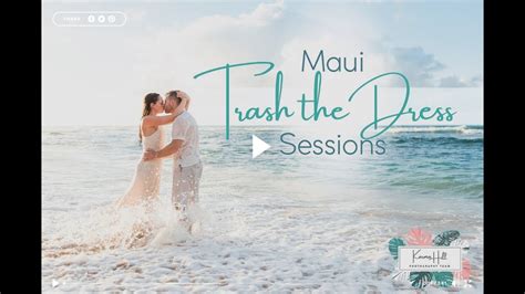 Maui Trash The Dress Sessions Fun And Romantic Trash Your Dress In