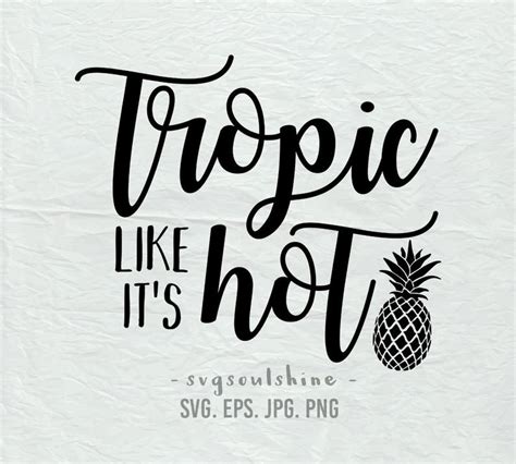 Tropic Like It S Hot Svg File Silhouette Cut File Cricut Etsy