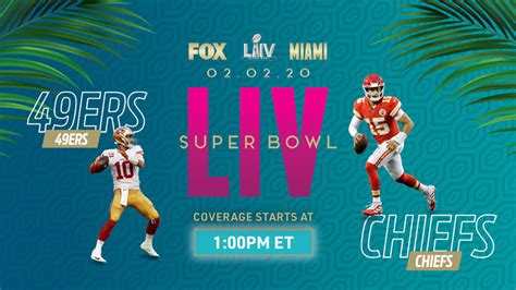 Super Bowl Liv Everything You Need To Know Follow The Wire