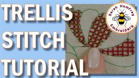 Crewel Embroidery Trellis Stitch Hand Embroidery Video Tutorial