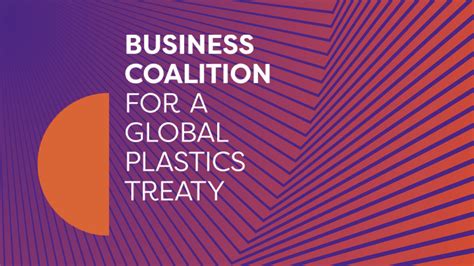 Business Coalition For A Global Plastics Treaty