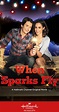 When Sparks Fly (TV Movie 2014) - IMDb
