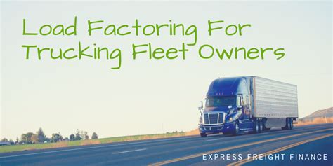 Load Factoring For Trucking Fleet Owners Express Ff