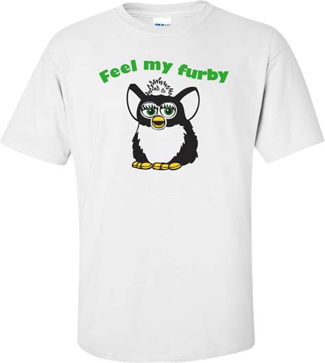 Feel My Furby T Shirt