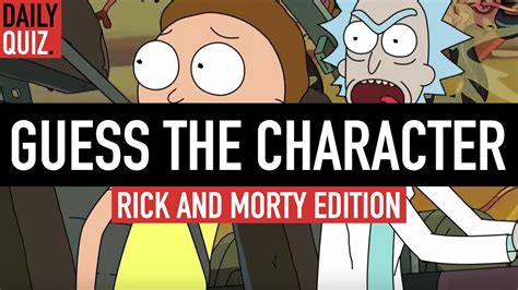 Rick And Morty Quiz Guess The Character Youtube