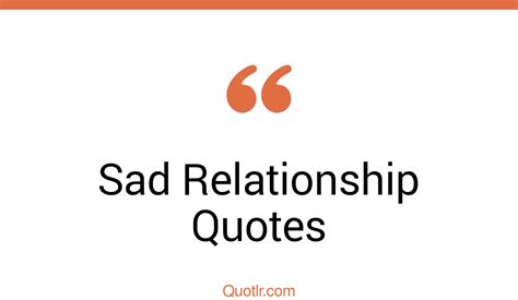 45 Controversy Hurt Sad Relationship Quotes Deep Sad Relationship