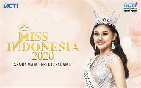 Miss Indonesia 2020 Ini Kriteria Yang Harus Dimiliki Para Finalis Untuk Jadi Pemenang