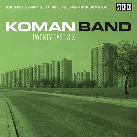 Koman Band Twenty Past Six Lyrics And Tracklist Genius