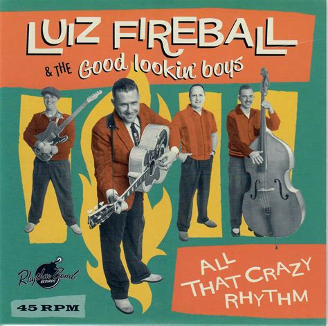 Luiz Fireball And The Good Lookin‘ Boys All That Crazy Rhythm Single