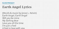 "EARTH ANGEL" LYRICS by ELVIS PRESLEY: Earth Angel, Earth Angel...