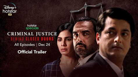 Criminal Justice Behind Closed Doors Trailer Video Kirti Kulhari