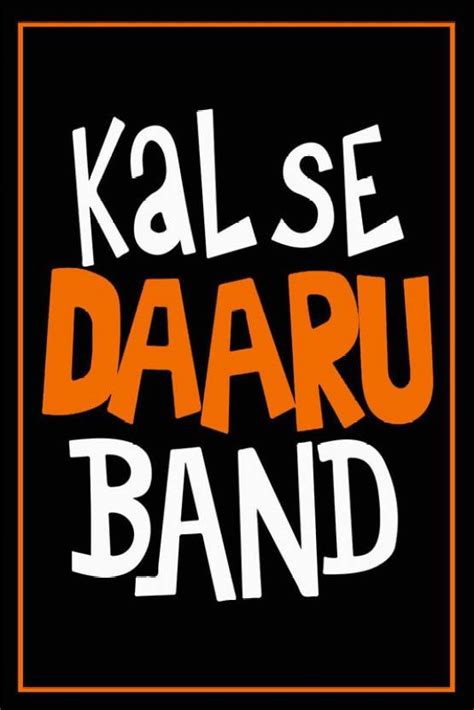 Poster Kal Se Daru Band Quotes And Motivation Sla570 Large Poster 36x24